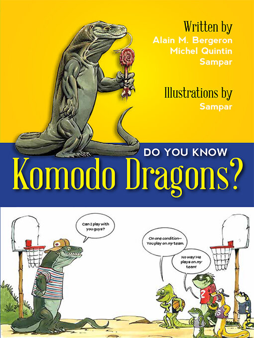 Title details for Do You Know Komodo Dragons? by Alain M Bergeron - Available